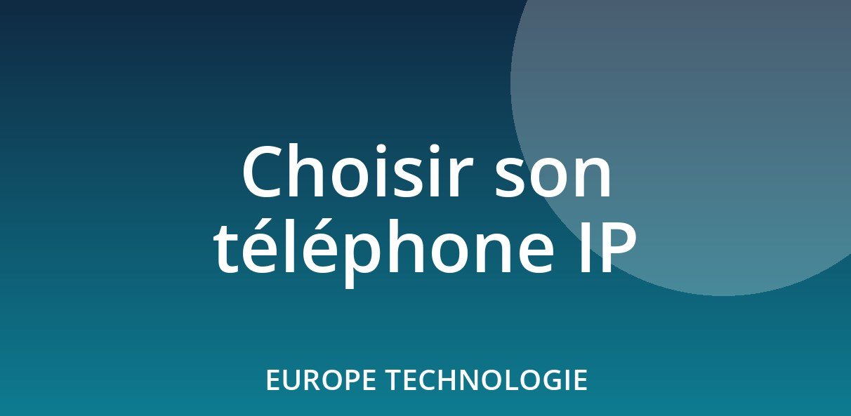 Come scegliere il telefono IP giusto per la tua azienda?
